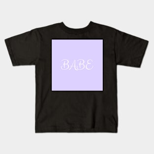 Babe-Pale Lavender Kids T-Shirt